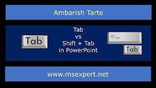 Tab VS Shift Tab in PowerPoint