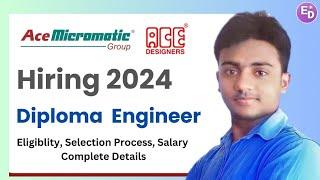 ACE DESIGNERS is Hiring Diploma Engineers 2024। Freshers। Permanent Job। Job Vacancy 2024