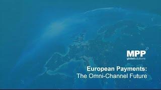 European Payments: The Omni-Channel Future