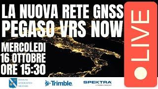 LIVE - La nuova rete di stazioni GNSS Pegaso VRS