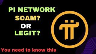 THE DARK SIDE OF PI NETWORK: IS IT A SCAM? YOU NEED TO KNOW THIS