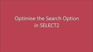 Optimise the data load in select2 | Select box with search option