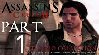 Assassin's Creed 2 (The Ezio Collection) - PART 1 | Intro | Birth of An Assassin (PS4 Commentary)