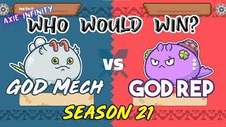 GOD MECH vs. GOD REP (PART 1) | Axie Infinity SEASON 21| Arena Gameplay #86