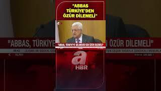 Başkan Erdoğan'dan Filistin Devlet Başkanına tepki: Mahmut Abbas Türkiye'den özür dilemeli | A Haber