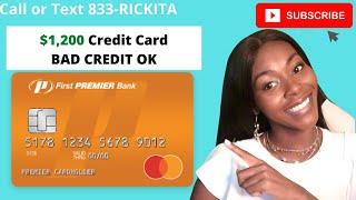 $1,200 First Premier Bank Credit Card Approval With 500's Credit Score | Rickita