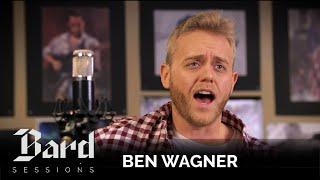 Ben Wagner | After the War || Bard Sessions