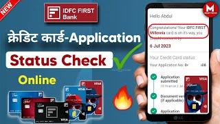 Idfc First Bank Credit Card Application Status ¦ How to Check IDFC First Bank Credit Card Status