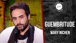 Wary Nichen - Guembritude - Comedy Club (2016)