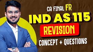 IND AS 115 Revision | All Concepts alongwith Imp Ques | CA Final FR | CA Aakash Kandoi