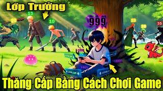 Full Phần 1 | Tôi Thăng Cấp Bằng Cách Chơi Game | Review Truyện