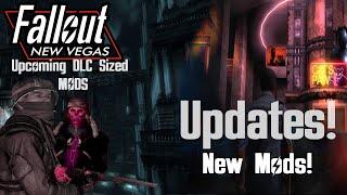 Upcoming Fallout New Vegas DLC Sized Mods & UPDATES! - 2024