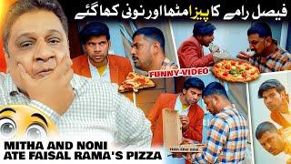 Faisal Ramay Ka Pizza Mithapuria or Noni Kha Gaye  | Faisal Ramay Ki Larai