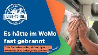 Gefährlich: WoMo hat fast gebrannt. Neuer ECTIVE Batteriemonitor, Victron Lynx und neue Verkabelung