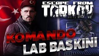 KOMANDO LABORATUVAR BASKINI | ESCAPE FROM TARKOV TÜRKÇE