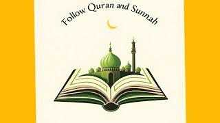 GOD’S FAVORITE : Only those who follow QURAN and SUNNAH