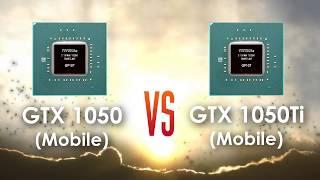 GTX 1050 vs GTX 1050Ti - Mobile Version Comparison