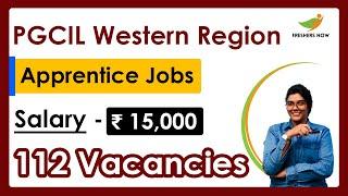 PGCIL Western Region Apprentice 2021 | Salary ₹ 15,000 | 112 Posts | Latest Central Govt Jobs 2021