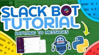 Python Slack Bot Tutorial #6 - Replying to Messages (Using Threads)