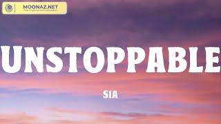 Sia - Unstoppable | LyricsZone