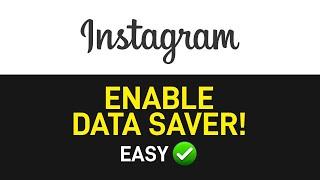 How to Enable Data Saver Mode in Instagram [EASY]