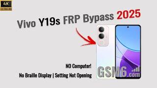 Vivo Y19s FRP Bypass 2025 | No PC | Fix Settings Not Opening, Easy Share & NO Braille Display 