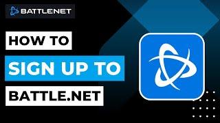 How To Sign Up to Battle.net | 2023