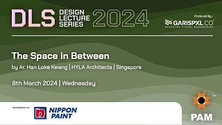 PAMDLS S1 2024 | Rethinking Architecture | The Space in Between