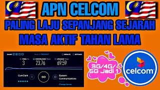 APN CELCOM PALING LAJU SEPANJANG SEJARAH