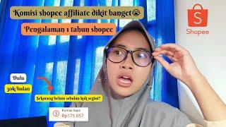 PENGALAMAN 1 TAHUN SHOPEE AFFILIATE PROGRAM!!! Komisi kecil? Tapi kok sekarang meningkat?