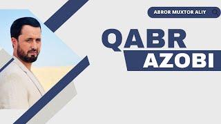 #SAVOL  ● Qabr azobi  © Abror Muxtor Aliy