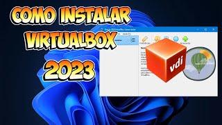 Como instalar o virtualbox atualizado 2023 para instalar windows 7/10/11