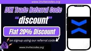 DTX Trade Referral Code (discount) || Flat 20% Discount