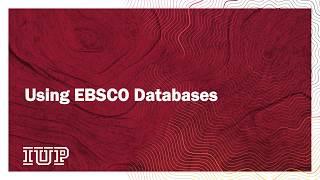 Using EBSCO Databases