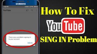 How to fix YouTube There was a problem signing in to your account Bangla | YouTube Sign in problem