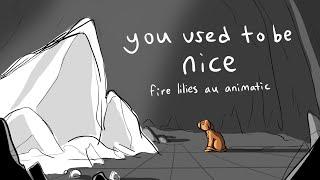 You Used To Be Nice - WarriorCats Fire Lilies AU Animatic