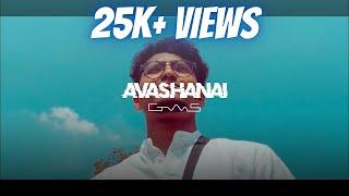 Avashanai - GWS (Music Video) Malayalam R&B | Malayalam Rap