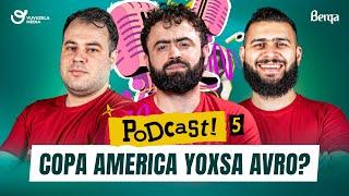 Podcast #5 | FUTBOL | Copa America yoxsa Avro?