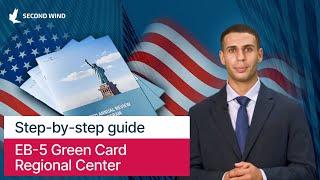 EB-5 Program - Step-by-step Guide