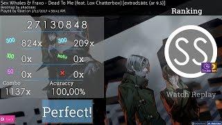 ReplayEdit | Vaxei | 10.73* SS | Sex Whales & Fraxo - Dead to Me [extrad1881] HDDT play comparison