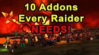 Top 10 Addons Every Raider NEEDS!