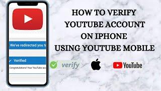 How To Verify Your YouTube Account On iPhone