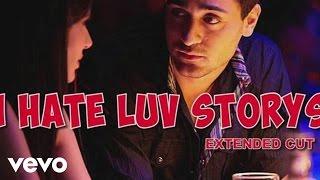 I Hate Luv Storys Title Track Full Video - Sonam Kapoor|Imran Khan|Vishal Dadlani|Kumaar