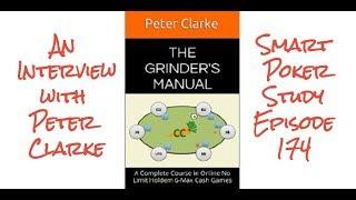 An Interview with Peter Clarke, Author of 'The Grinders Manual' and '100 Hands' | #174