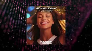 Michael Exkay - That Feeling (Redux Recordings)