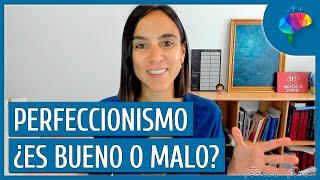 PERFECCIONISMO: ¿Amigo o Enemigo?