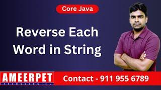 How to Reverse Each Word in Given Java String | By Srinivas | Ameerpet Technologies