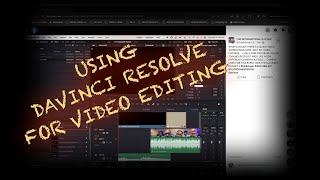 A QUICK VIDEO WITH A BRIEF SHOWCASE ON HOW I EDIT MY VIDEOS USING DAVINCI RESOLVE - MORE TO COME