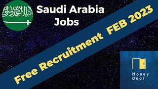 Jobs in Saudi | Free Recruitment Jobs Update Feb 2023