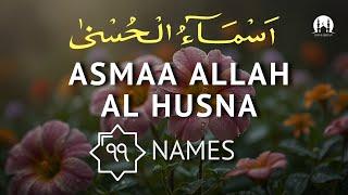 99 Names of ALLAH ASMAUL HUSNA MERDU SUARA YANG SANGAT INDAH اسماء الله الحسنی